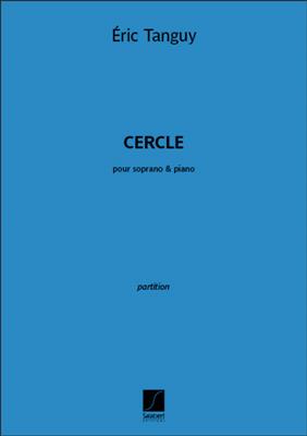 Eric Tanguy: Cercle: Gesang mit Klavier