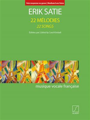 Erik Satie: 22 Mélodies - 22 Songs: Gesang mit Klavier