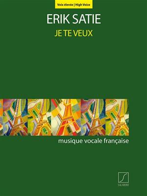 Erik Satie: Je te veux (High Voice): Gesang mit Klavier