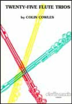 Colin Cowles: 25 Flute Trios: Flöte Ensemble