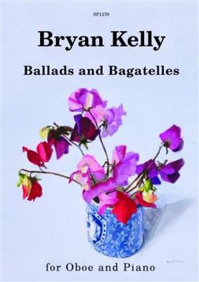 Brian Kelly: Ballads and Bagatelles: Oboe mit Begleitung