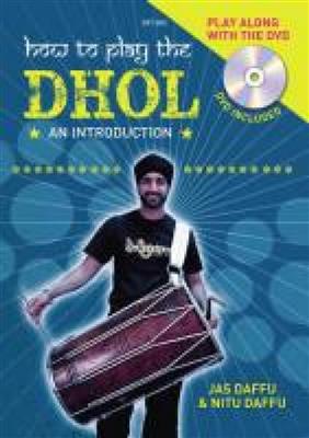 Jas Daffu: How to play the Dhol: Sonstige Percussion