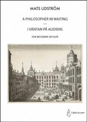 Mats Lidström: A Philosopher In Waiting: Blockflöte