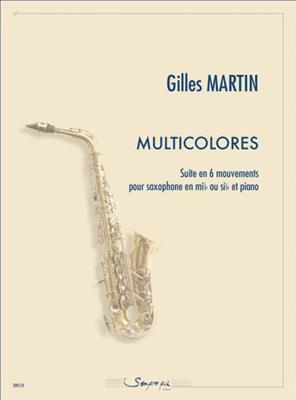 Gilles Martin: Multicolores (suite en 6 mvts): Saxophon