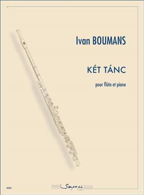 Ivan Boumans: Két Tánc: Flöte mit Begleitung