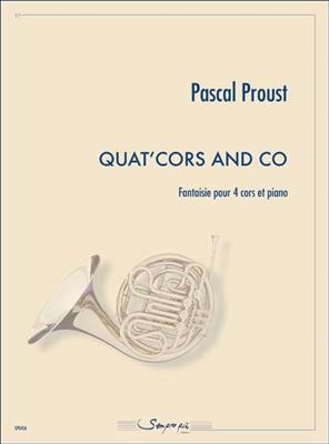 Pascal Proust: Quat'Cors and Co: Horn Ensemble