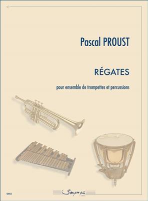 Pascal Proust: Regates: Blechbläser Ensemble