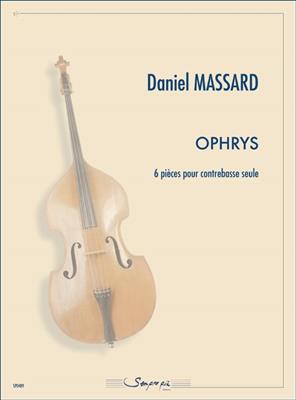 Daniel Massard: Ophrys: Kontrabass Solo