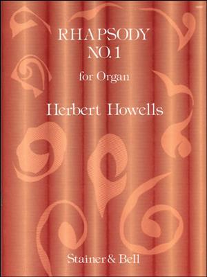 Herbert Howells: Rhapsody No. 1 In D Flat: Orgel