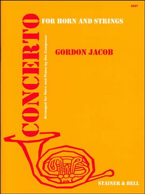 Gordon Jacob: Concerto For Horn and Strings: Horn mit Begleitung