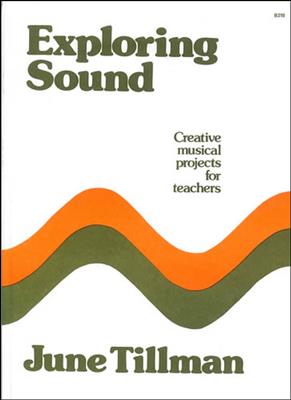 Exploring Sound: Creative Projects For Teachers