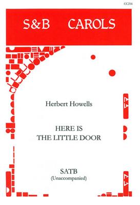 Herbert Howells: Here Is The Little Door: Gemischter Chor mit Begleitung