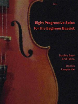 Eight Progressive Solos for the Beginner Bassist