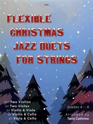 Flexible Christmas Jazz Duets for Strings: (Arr. Terry Cathrine): Streicher Duett