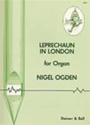 Ogden: Leprechaun In London: Orgel