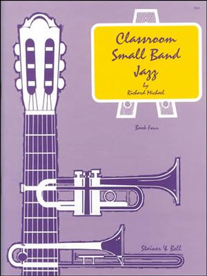 Classroom Small Band Jazz: Jazz Ensemble