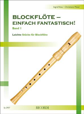 Blockflöte - einfach fantastisch! Band 1: Blockflöte