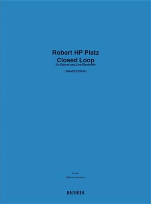 Robert HP Platz: Closed Loop: Gitarre mit Begleitung