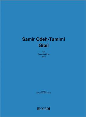 Samir Odeh-Tamimi: Gibíl: Tenorblockflöte