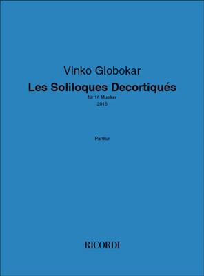 Vinko Globokar: Les Soliloques Decortiqués: Sonstige Ensembles