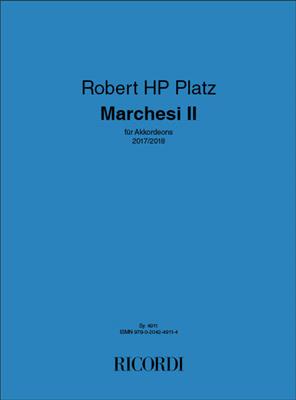 Robert HP Platz: Marchesi II: Akkordeon Ensemble