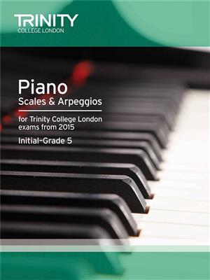 Piano Scales & Arpeggios Initial-Grade 5