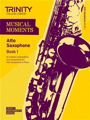 Musical Moments - Alto Saxophone Book 1: Saxophon