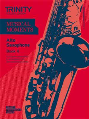 Musical Moments - Alto Saxophone Book 4: Saxophon