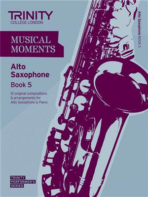 Musical Moments - Alto Saxophone Book 5: Saxophon