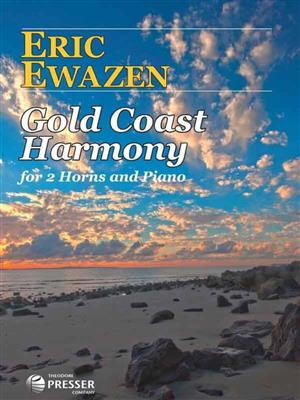 Eric Ewazen: Gold Coast Harmony: Horn Duett