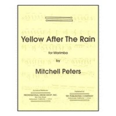 Mitchell Peters: Yellow After The Rain: Marimba
