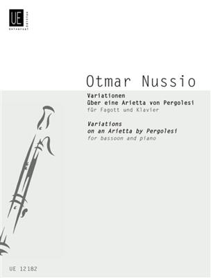 Otmar Nussio: Variazioni Su Un'Arietta Di Pergolesi: Fagott Solo