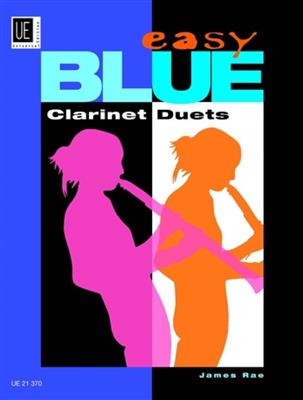 James Rae: Easy Blue - Clarinet Duets: Klarinette Duett