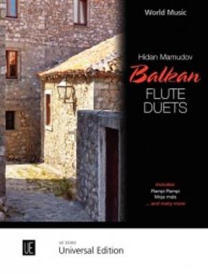 Balkan Flute Duets: (Arr. Hidan Mamudov): Flöte Duett