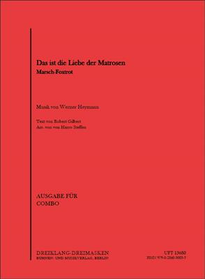Werner Richard Heymann: Das ist die Liebe der Matrosen: (Arr. Harro Steffen): Jazz Ensemble