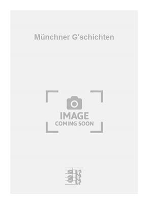 Theo Mackeben: Münchner G'schichten: Orchester