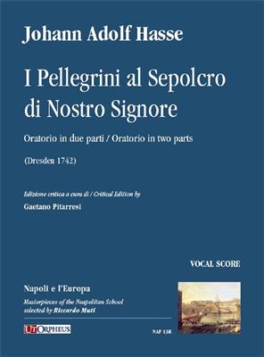 Johann Adolf Hasse: I Pellegrini al Sepolcro di Nostro Signore: Gesang mit Klavier