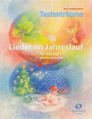 Anne Terzibaschitsch: Tastenträume - Lieder im Jahreslauf Klavier: Klavier Solo