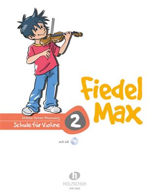 Andrea Holzer-Rhomberg: Fiedel Max für Violine - Schule, Band 2: Violine Solo