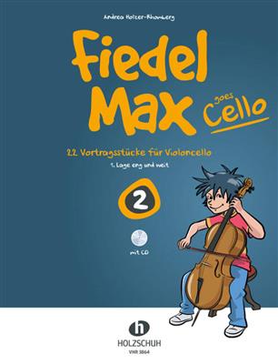 Andrea Holzer-Rhomberg: Fiedel Max goes Cello 2: Cello Solo