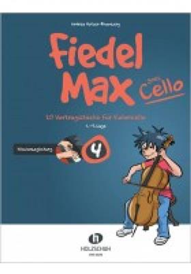 Andrea Holzer-Rhomberg: Fiedel Max goes Cello 4: Cello mit Begleitung