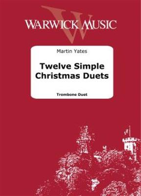 Twelve Simple Christmas Duets: (Arr. Martin Yates): Posaune Duett