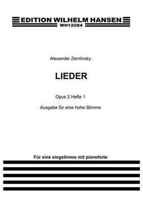 Alexander Zemlinsky: Lieder Op. 2 Book One: Gesang mit Klavier