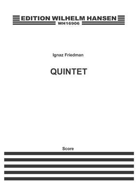 Ignaz Friedman: Piano Quintet C Minor: Klavierquintett