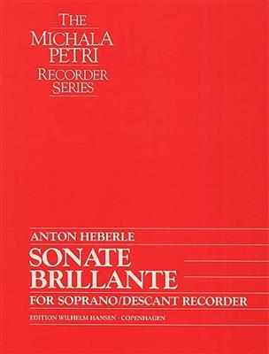 Anton Heberle: Sonate Brillante For Solo Soprano Recorder: Sopranblockflöte