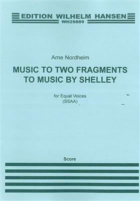 Arne Nordheim: Music To Two Fragments By Shelley: Frauenchor mit Begleitung
