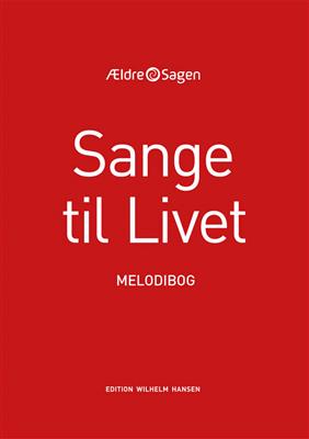 Sange Til Livet - Melodibog: Klavier, Gesang, Gitarre (Songbooks)