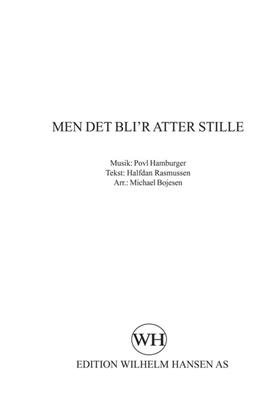 Michael Boejsen: Men Det Bli'R Atter Stille: Gemischter Chor A cappella
