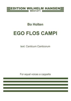 Bo Holten: Ego Flos Campi: Frauenchor A cappella