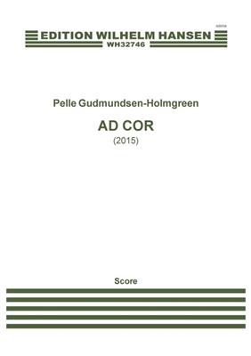 Pelle Gudmundsen-Holmgreen: Ad Cor: Orchester